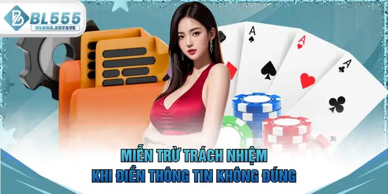 Miễn trừ trách nhiệm khi điền thông tin không đúng
